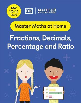 Maths - No Problem! Fractions, Decimals, Percentage and Ratio, Ages 10-11 (Key Stage 2) - MPHOnline.com