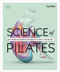 Science of Pilates : Understand the Anatomy and Physiology to Perfect Your Practice - MPHOnline.com