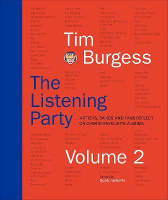 The Listening Party Volume 2 : Artists, Bands and Fans Reflect on Over 90 Favourite Albums - MPHOnline.com