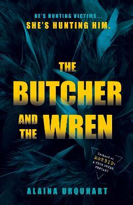 The Butcher And The Wren 9780241610602 - MPHOnline.com