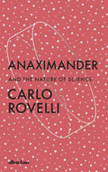 Anaximander : And the Nature of Science - MPHOnline.com