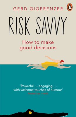 Risk Savvy: How to Make Good Decisions - MPHOnline.com