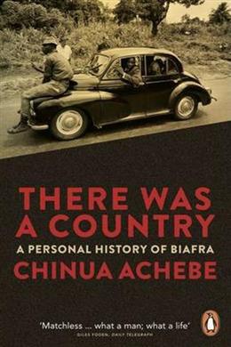 There was a Country: A Personal History of Biafra - MPHOnline.com