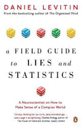 Field Guide to Lies and Statistics (Also Published As "Weaponised Lies") - MPHOnline.com