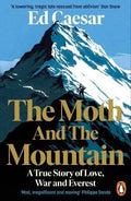 The Moth and the Mountain : A True Story of Love, War and Everest - MPHOnline.com