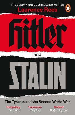 Hitler and Stalin : The Tyrants and the Second World War - MPHOnline.com