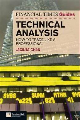 The Financial Times Guide to Technical Analysis: How to Trade Like a Professional - MPHOnline.com