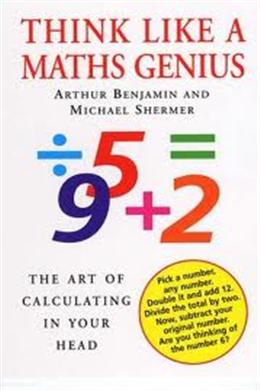 Think Like a Maths Genius: The Art of Calculating in Your Head - MPHOnline.com