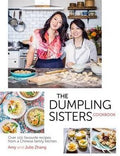 The Dumpling Sisters Cookbook: Over 100 Favourite Recipes From A Chinese Family Kitchen - MPHOnline.com