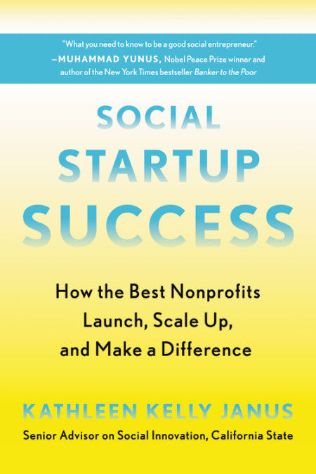 Social Startup Success: How the Best Nonprofits Launch, Scale Up and Make a Difference - MPHOnline.com