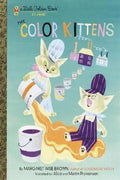 A Little Golden Book:The Color Kittens - MPHOnline.com