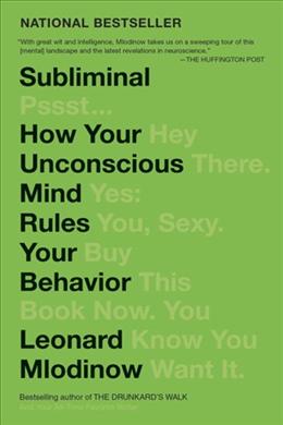 Subliminal: How Your Unconcious Mind Rules Your Behavior - MPHOnline.com
