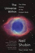 The Universe Within: The Deep History of the Human Body - MPHOnline.com