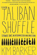 The Taliban Shuffle: Strange Days in Afghanistan and Pakistan - MPHOnline.com