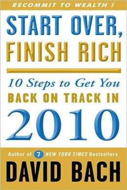 Start Over, Finish Rich: 10 Steps to Get You Back on Track in 2010 - MPHOnline.com