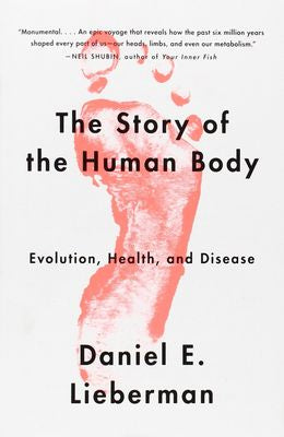 The Story of the Human Body: Evolution, Health, and Disease - MPHOnline.com