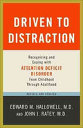 Driven to Distraction: Recognizing and Coping with Attention Deficit Disorder - MPHOnline.com