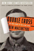 Double Cross: The True Story of the D-Day Spies - MPHOnline.com