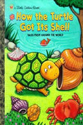 How the Turtle Got Its Shell: Tales from Around the World - MPHOnline.com