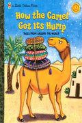 How the Camel Got Its Hump: Tales from Around the World - MPHOnline.com