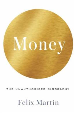 Money: The Unauthorized Biography - MPHOnline.com