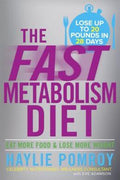 The Fast Metabolism Diet: Eat More Food and Lose More Weight - MPHOnline.com