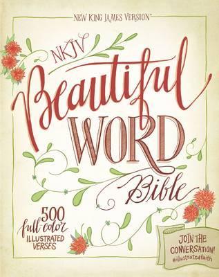 Nkjv Beautiful Word Bible - MPHOnline.com