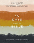 40 Days Through the Bible : The Answers to Your Deepest Longings - MPHOnline.com