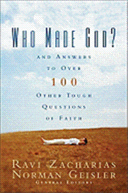 Who Made God?: And Answers to Over 100 Other Tough Questions of Faith - MPHOnline.com