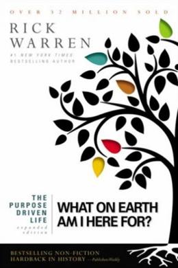 The Purpose Driven Life: What on Earth Am I Here For? (10th Anniversary Edition, Expanded) - MPHOnline.com