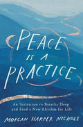 Peace Is a Practice - MPHOnline.com