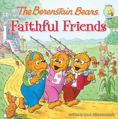 The Berenstain Bears Faithful Friends - MPHOnline.com