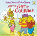 The Berenstain Bears and the Gift of Courage - MPHOnline.com