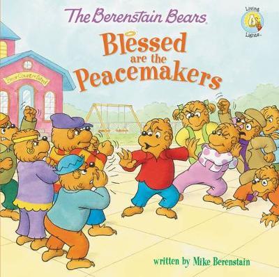 The Berenstain Bears Blessed are the Peacemakers - MPHOnline.com