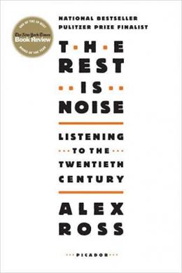 THE REST IS NOISE: LISTENING TO THE TWENTIETH CENTURY - MPHOnline.com