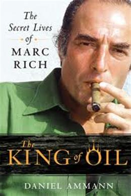 The King of Oil: The Secret Lives of Marc Rich - MPHOnline.com