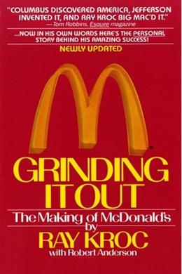 Grinding It Out: The Making Of McDonald's - MPHOnline.com