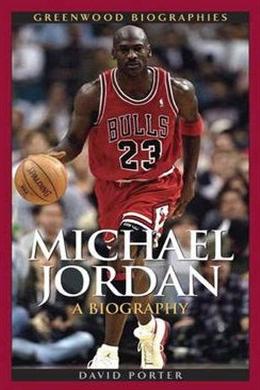 Michael Jordan: A Biography - MPHOnline.com