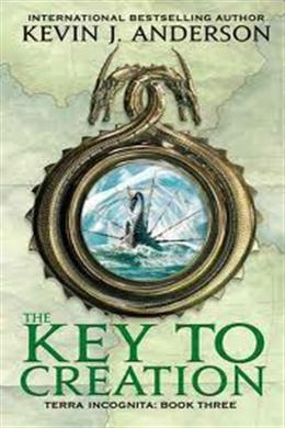 The Key to Creation (Terra Incognita #3) - MPHOnline.com