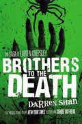 SAGA OF LARTEN CREPSLEY #04 : BROTHERS TO THE DEATH - MPHOnline.com