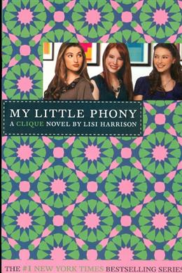 My Little Phony (A Clique Novel) - MPHOnline.com