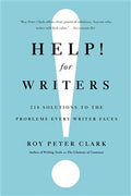 Help! For Writers: 210 Solutions to the Problems Every Writer Faces - MPHOnline.com