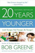 20 Years Younger: Look Younger, Feel Younger, Be Younger! - MPHOnline.com