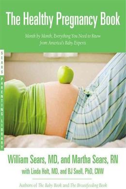 The Healthy Pregnancy Book: Month by Month, Everything You Need to Know from America's Baby Experts - MPHOnline.com