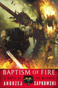 BAPTISM OF FIRE (WITCHER #3) - MPHOnline.com