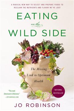 Eating on the Wild Side: The Missing Link to Optimum Health - MPHOnline.com