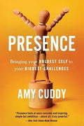 Presence : Bringing Your Boldest Self to Your Biggest Challenges - MPHOnline.com