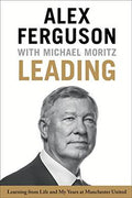 Leading: Learning from Life and My Years at Manchester United - MPHOnline.com