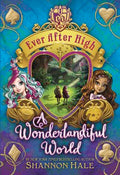 A Wonderlandiful World (Ever After High) - MPHOnline.com