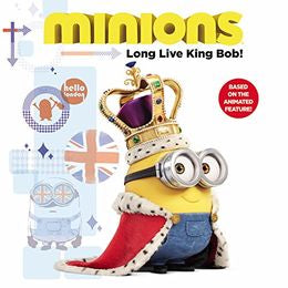 Minions: Long Live King Bob! - MPHOnline.com